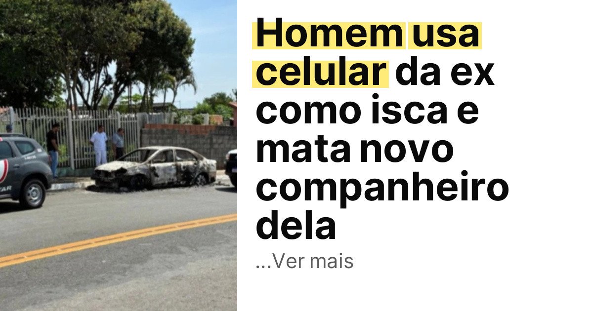 Homem usa celular da ex como isca e mata novo companheiro dela imagem principal