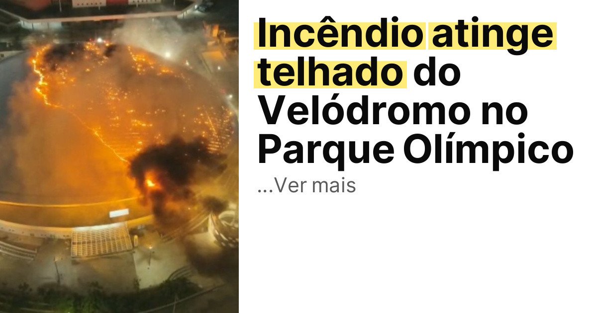 Incêndio atinge telhado do Velódromo no Parque Olímpico imagem principal