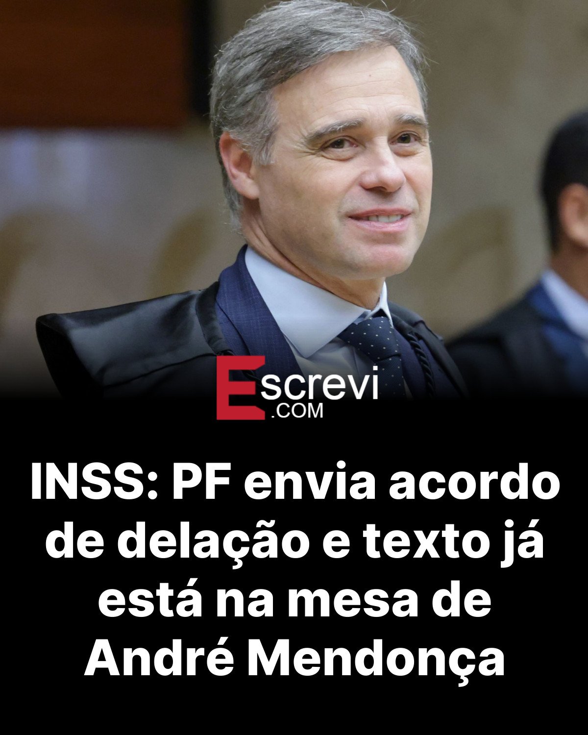INSS: PF envia acordo de delação e texto já está na mesa de André Mendonça card preto