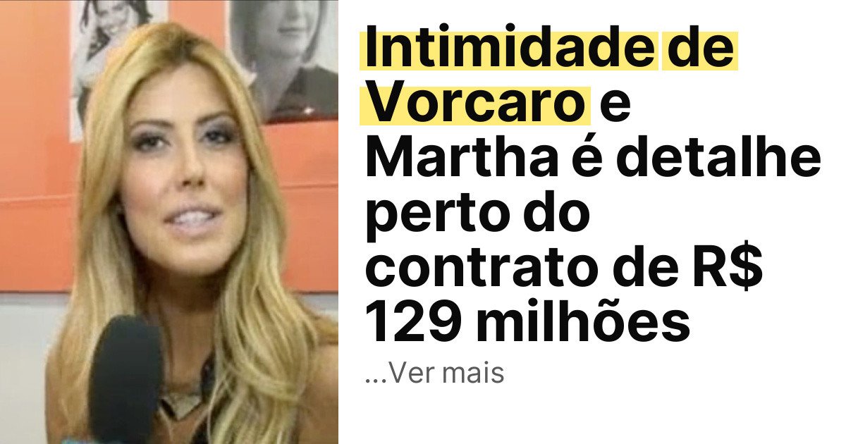 Intimidade de Vorcaro e Martha é detalhe perto do contrato de R$ 129 milhões imagem principal
