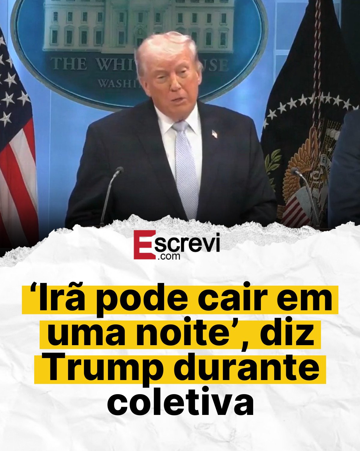 ‘Irã pode cair em uma noite’, diz Trump durante coletiva card branco