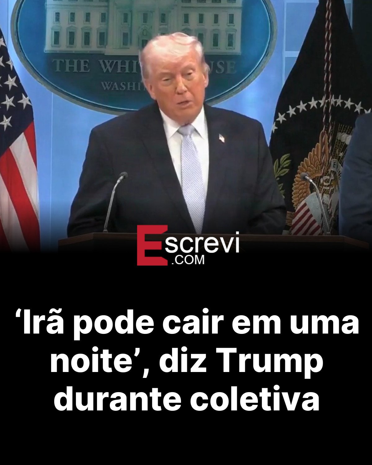 ‘Irã pode cair em uma noite’, diz Trump durante coletiva card preto