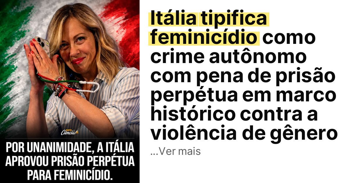 Itália tipifica feminicídio como crime autônomo com pena de prisão perpétua em marco histórico contra a violência de gênero imagem principal