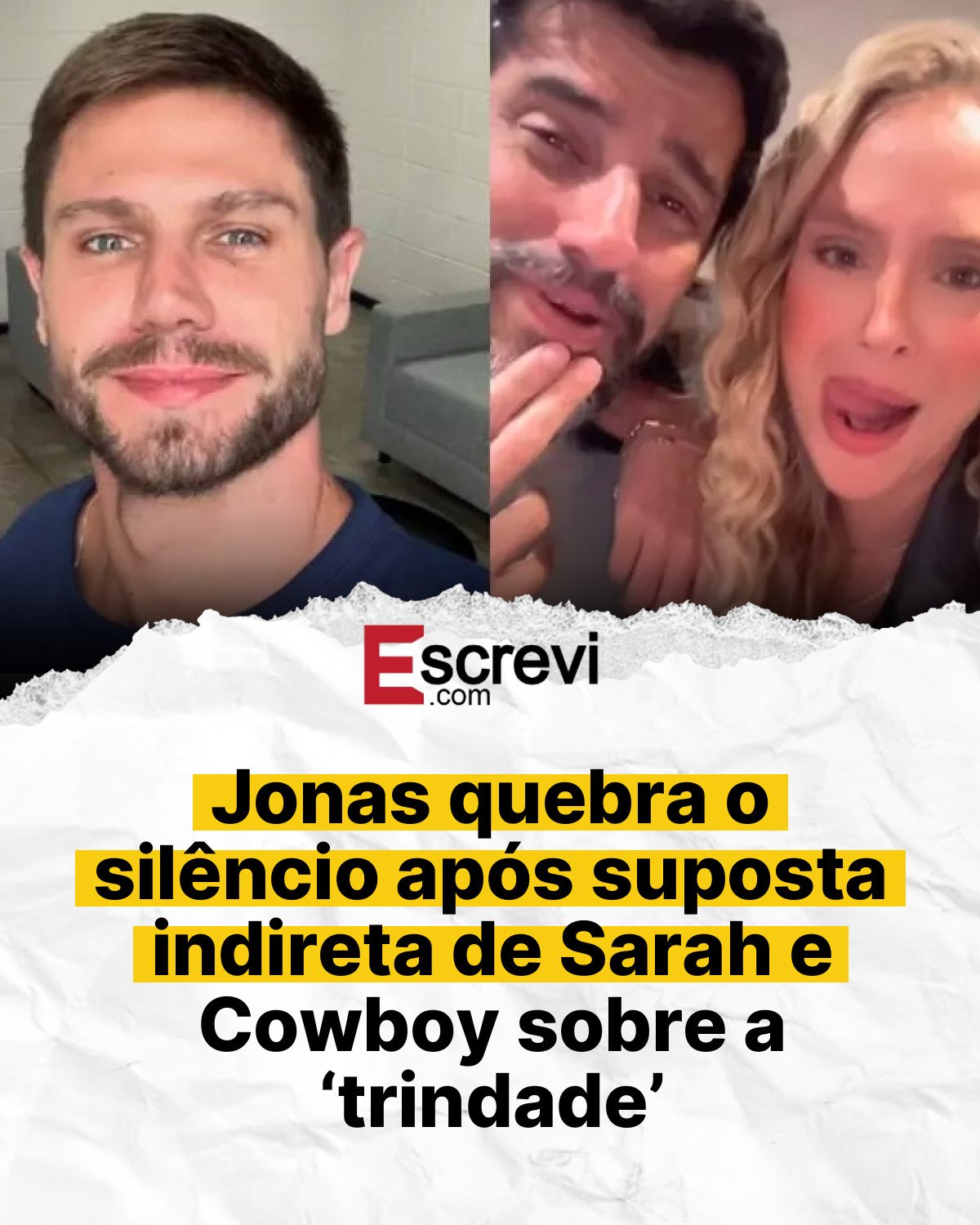 Jonas quebra o silêncio após suposta indireta de Sarah e Cowboy sobre a ‘trindade’ card branco
