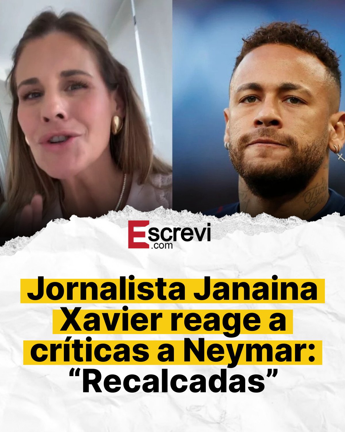 Jornalista Janaina Xavier reage a críticas a Neymar: “Recalcadas” card branco