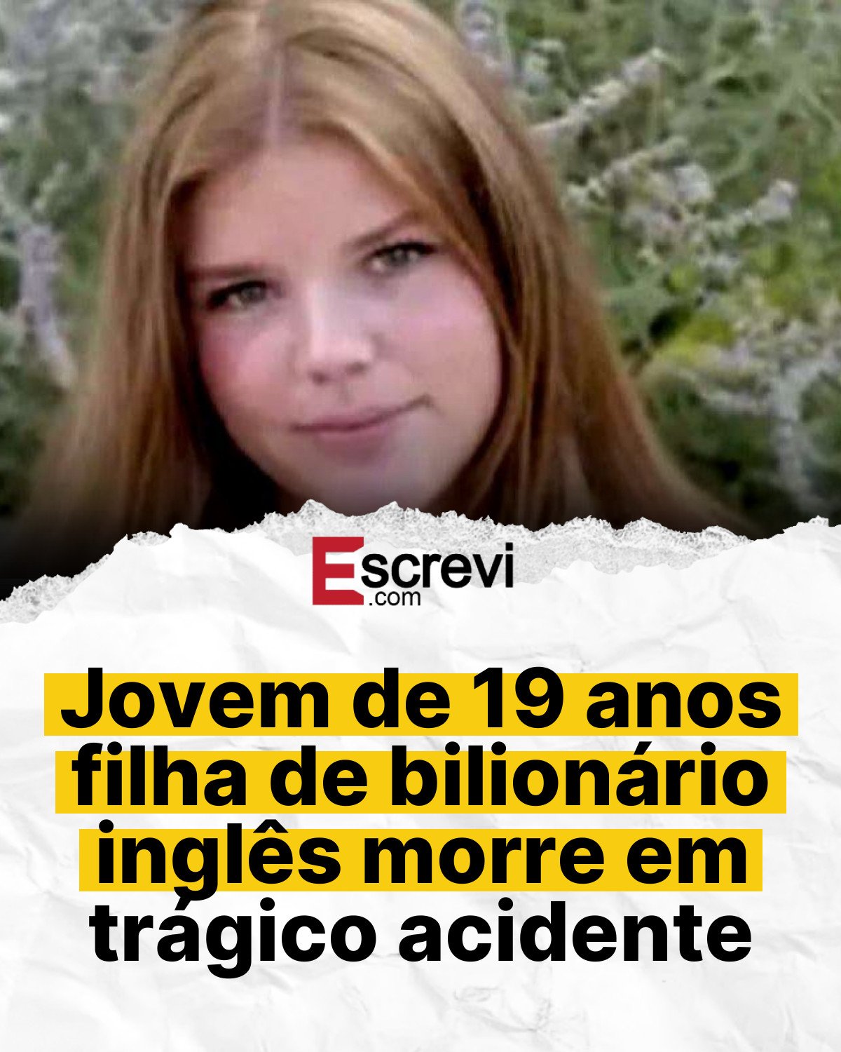 Jovem de 19 anos filha de bilionário inglês morre em trágico acidente card branco