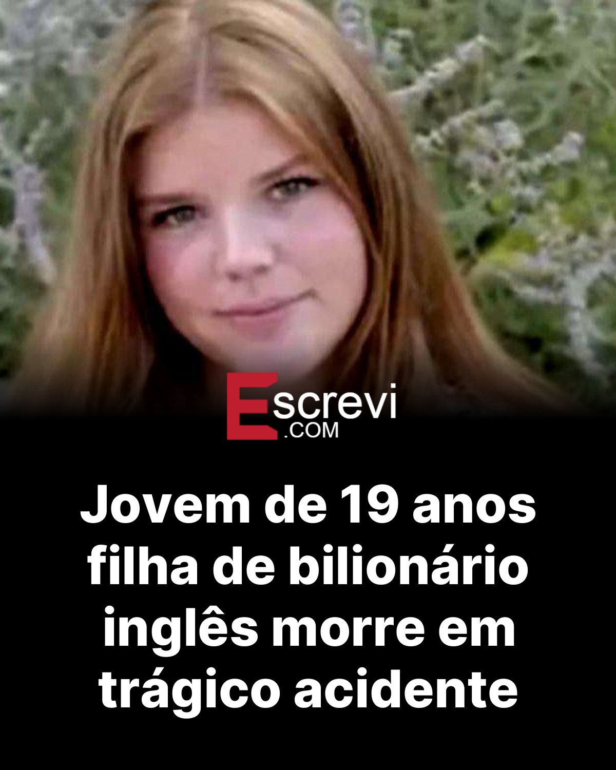 Jovem de 19 anos filha de bilionário inglês morre em trágico acidente card preto