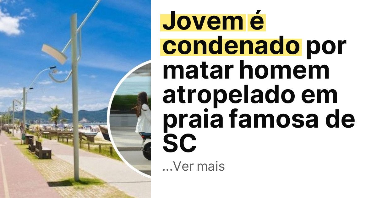 Jovem é condenado por matar homem atropelado em praia famosa de SC imagem principal