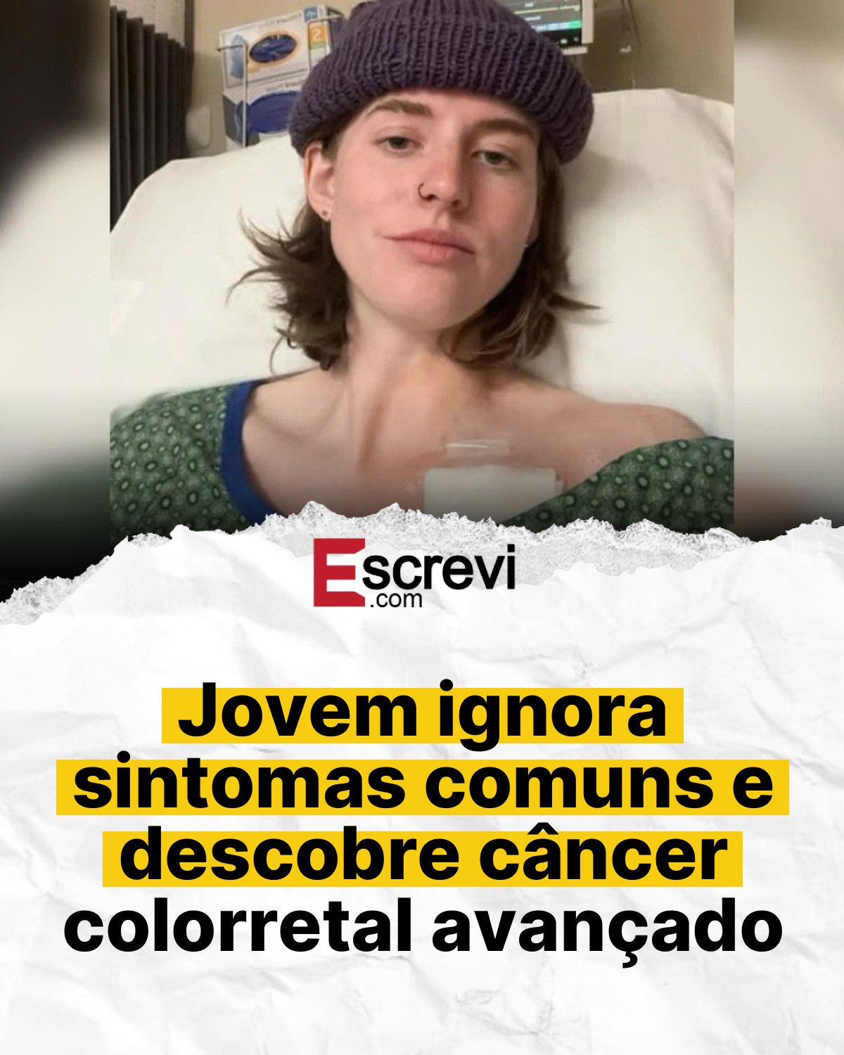 Jovem ignora sintomas comuns e descobre câncer colorretal avançado card branco