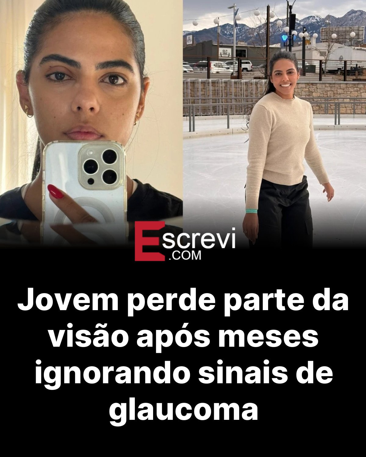 Jovem perde parte da visão após meses ignorando sinais de glaucoma card preto