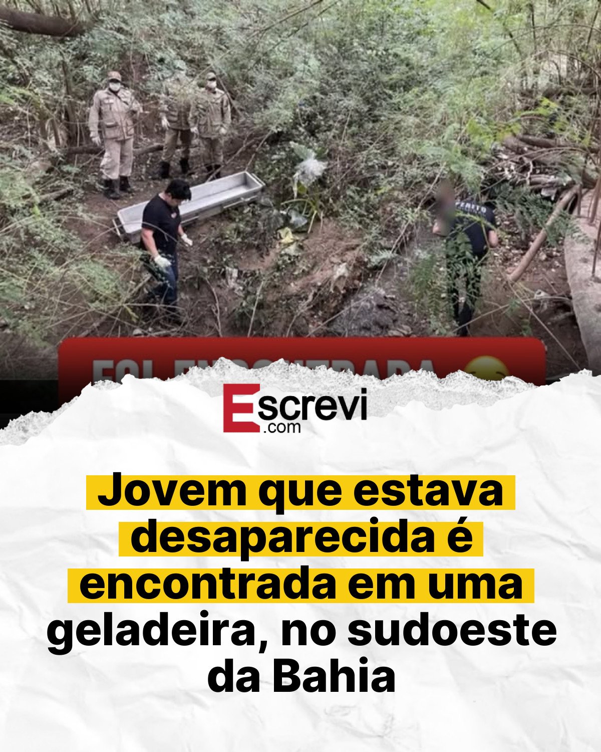 Jovem que estava desaparecida é encontrada em uma geladeira, no sudoeste da Bahia card branco