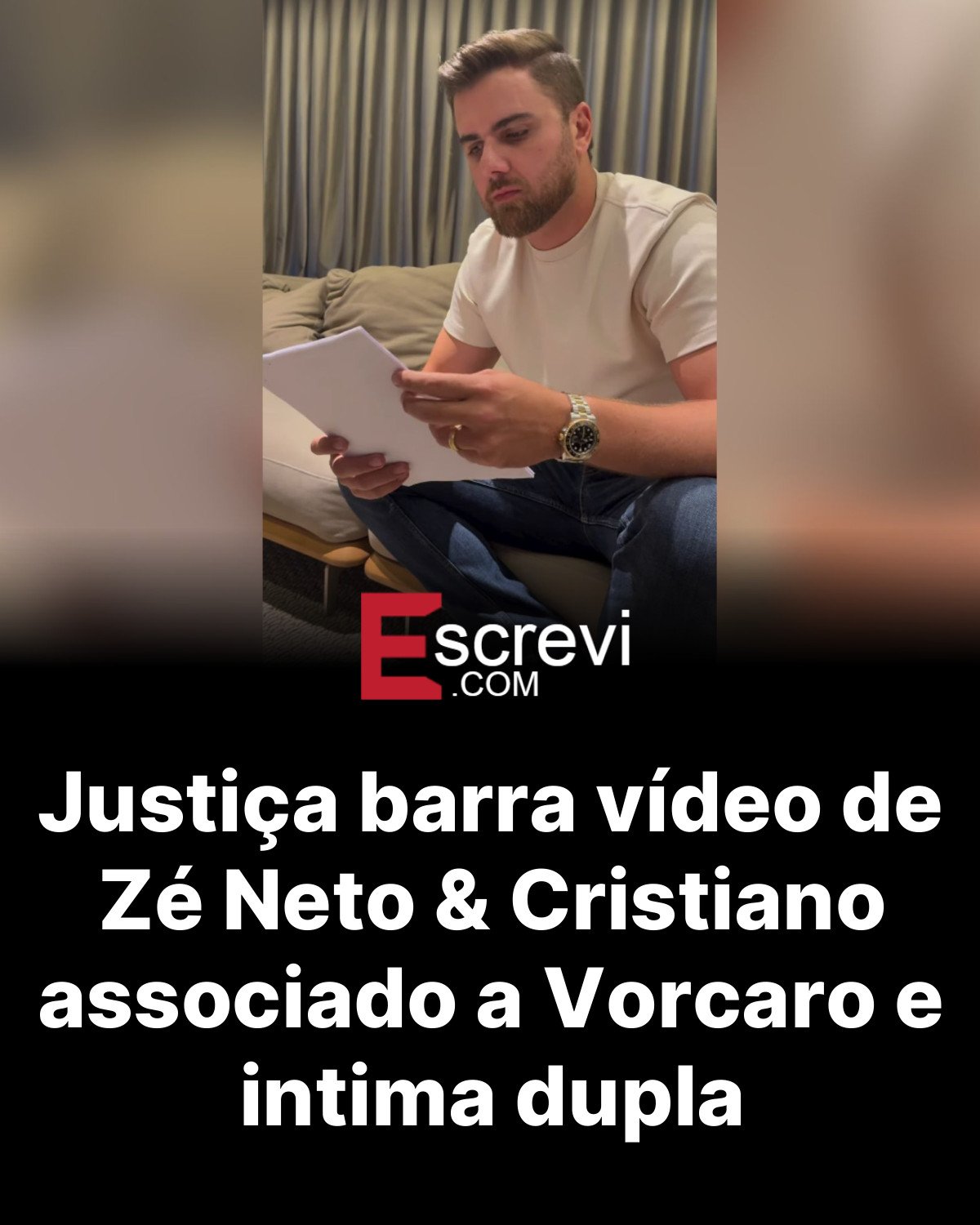 Justiça barra vídeo de Zé Neto & Cristiano associado a Vorcaro e intima dupla card preto