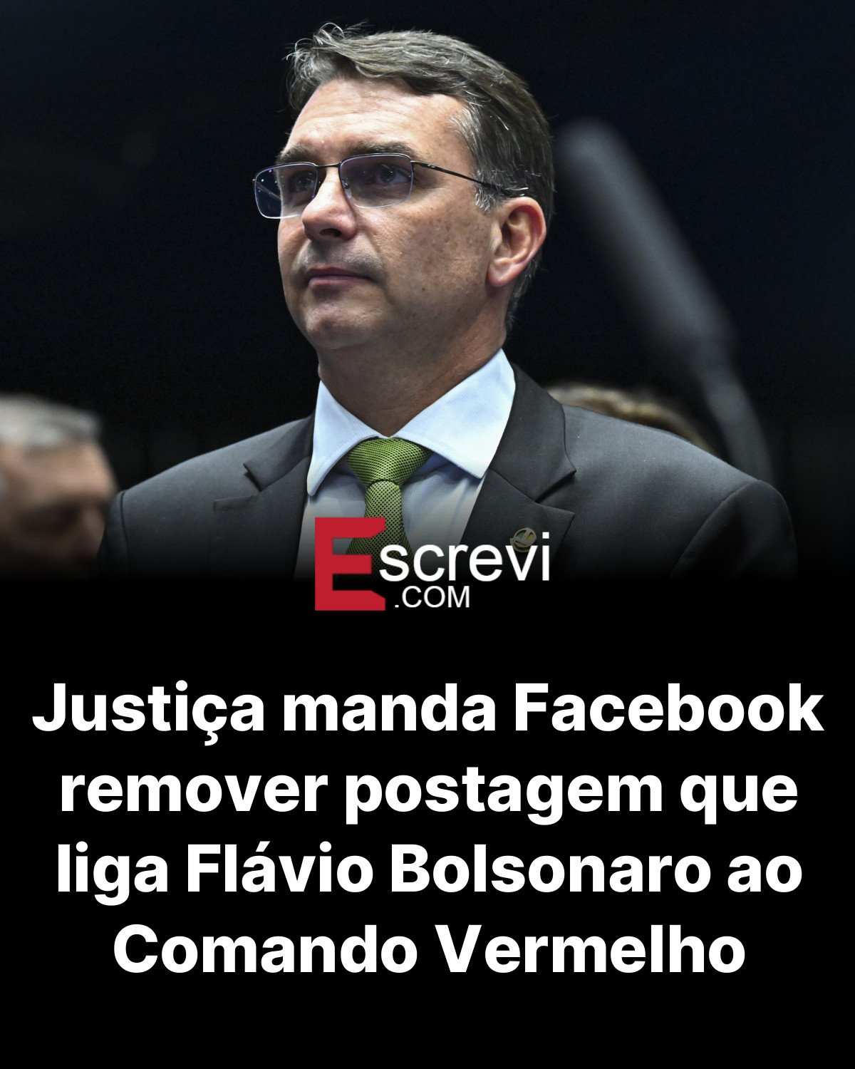 Justiça manda Facebook remover postagem que liga Flávio Bolsonaro ao Comando Vermelho card preto