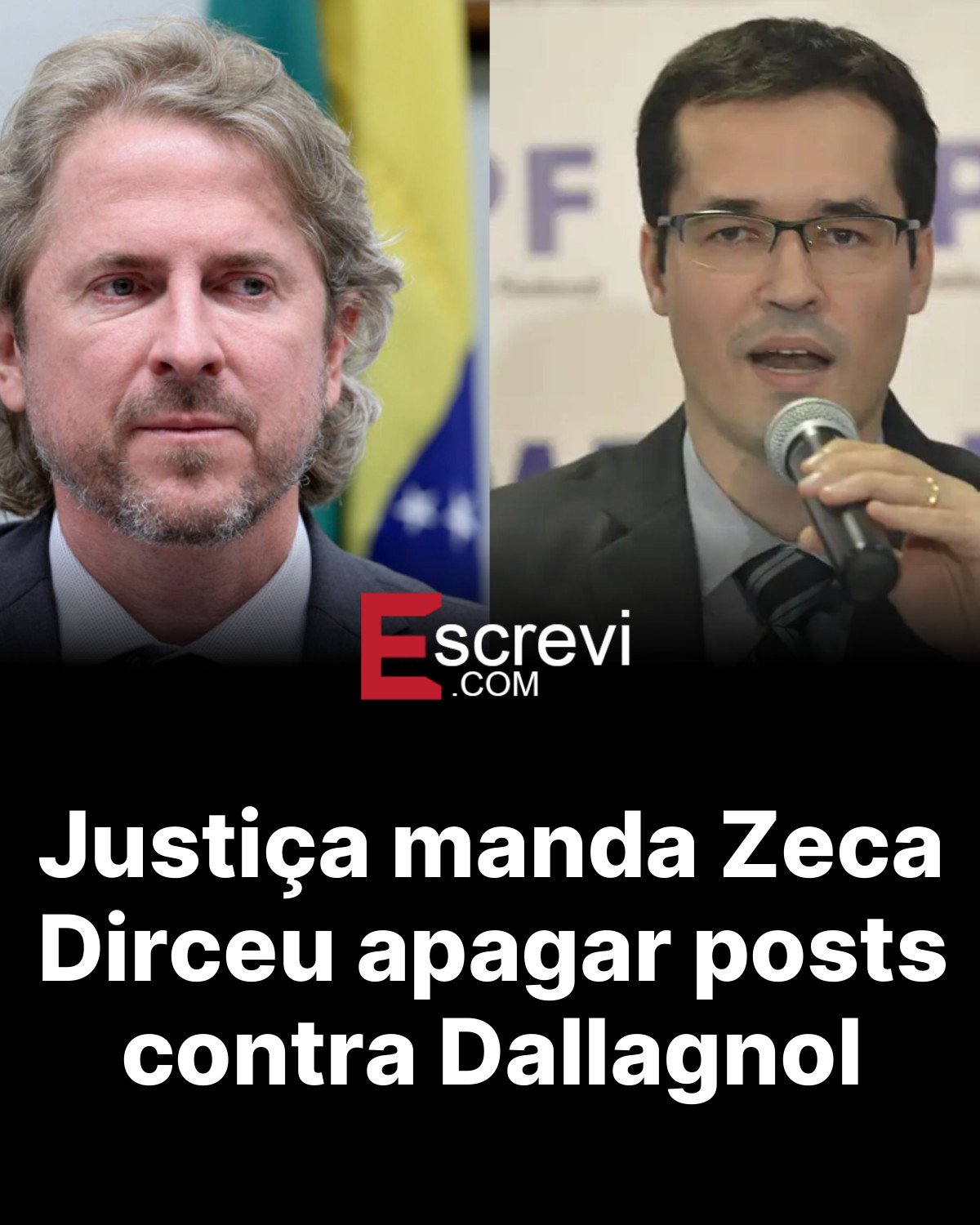 Justiça manda Zeca Dirceu apagar posts contra Dallagnol card preto