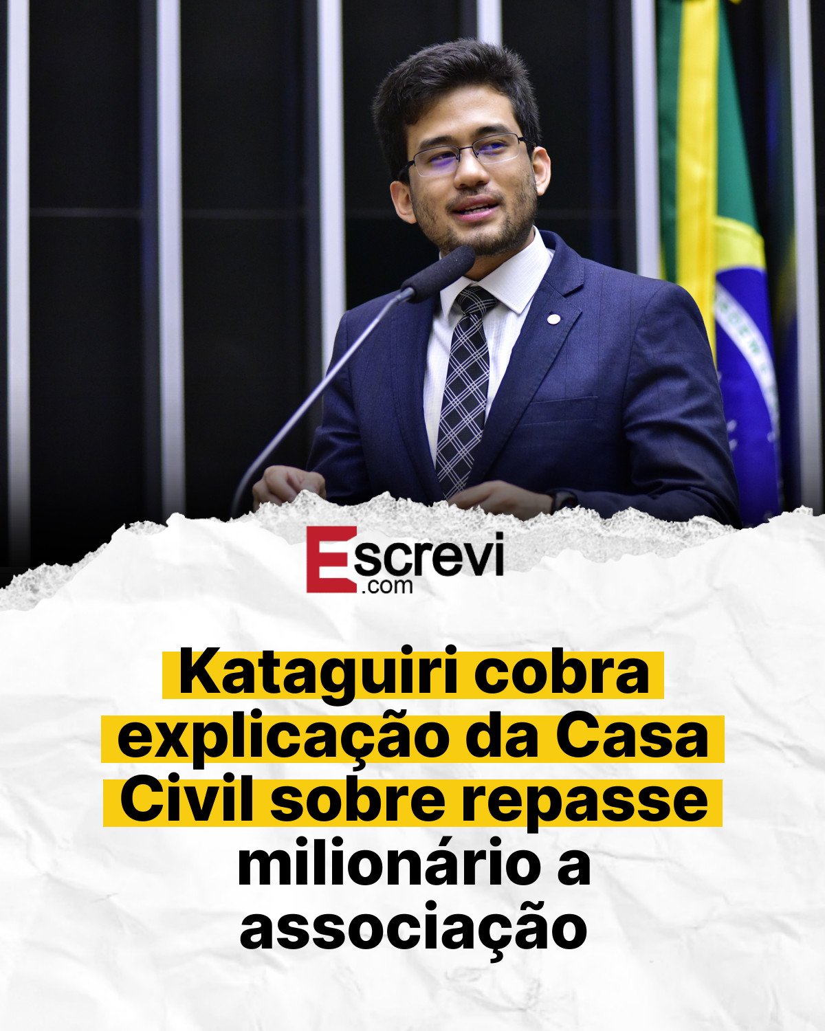 Kataguiri cobra explicação da Casa Civil sobre repasse milionário a associação card branco
