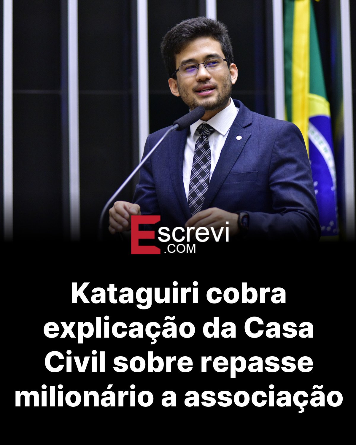 Kataguiri cobra explicação da Casa Civil sobre repasse milionário a associação card preto