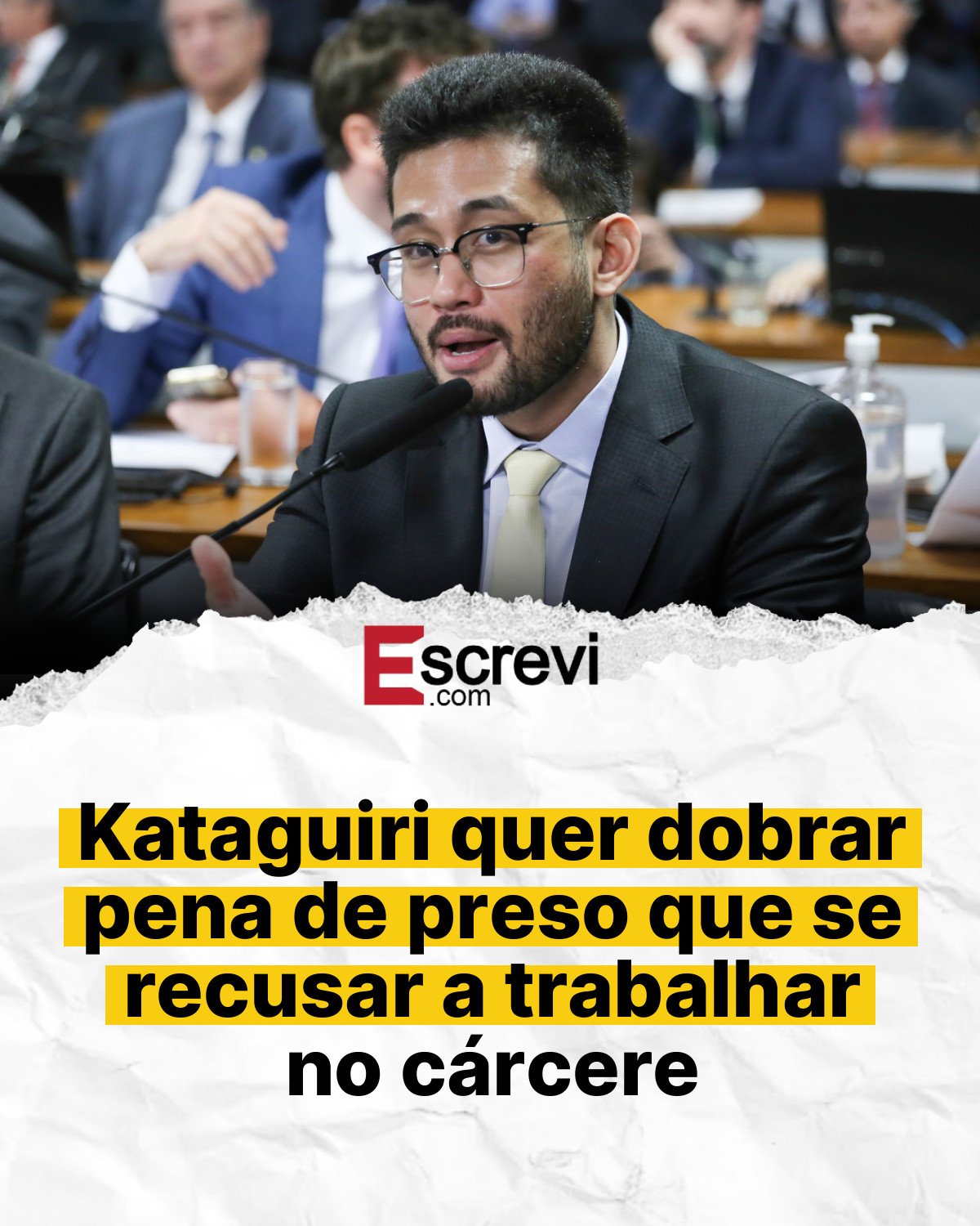 Kataguiri quer dobrar pena de preso que se recusar a trabalhar no cárcere card branco