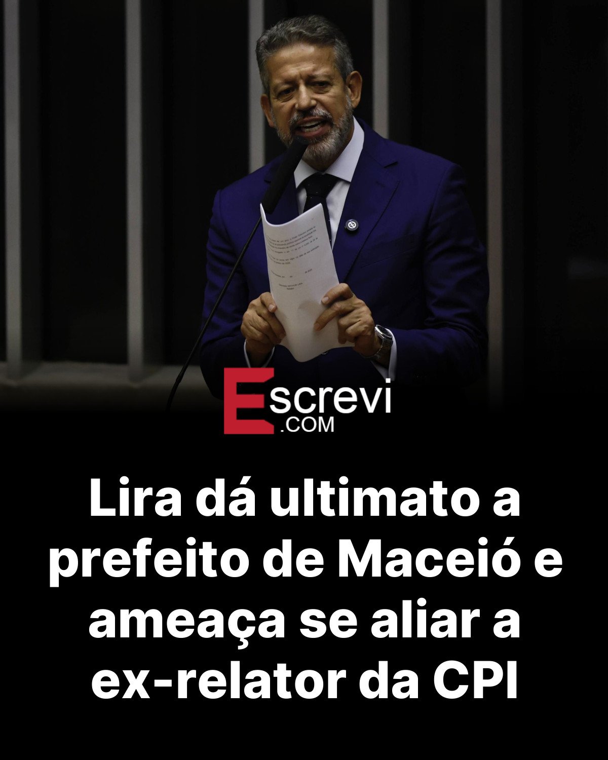 Lira dá ultimato a prefeito de Maceió e ameaça se aliar a ex-relator da CPI card preto