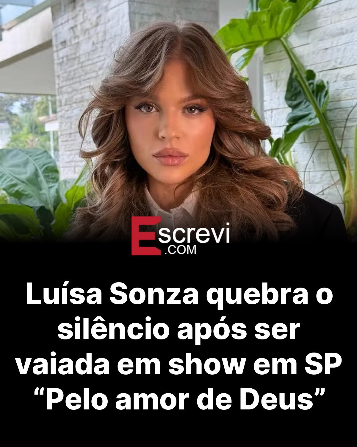 Luísa Sonza quebra o silêncio após ser vaiada em show em SP “Pelo amor de Deus” card preto