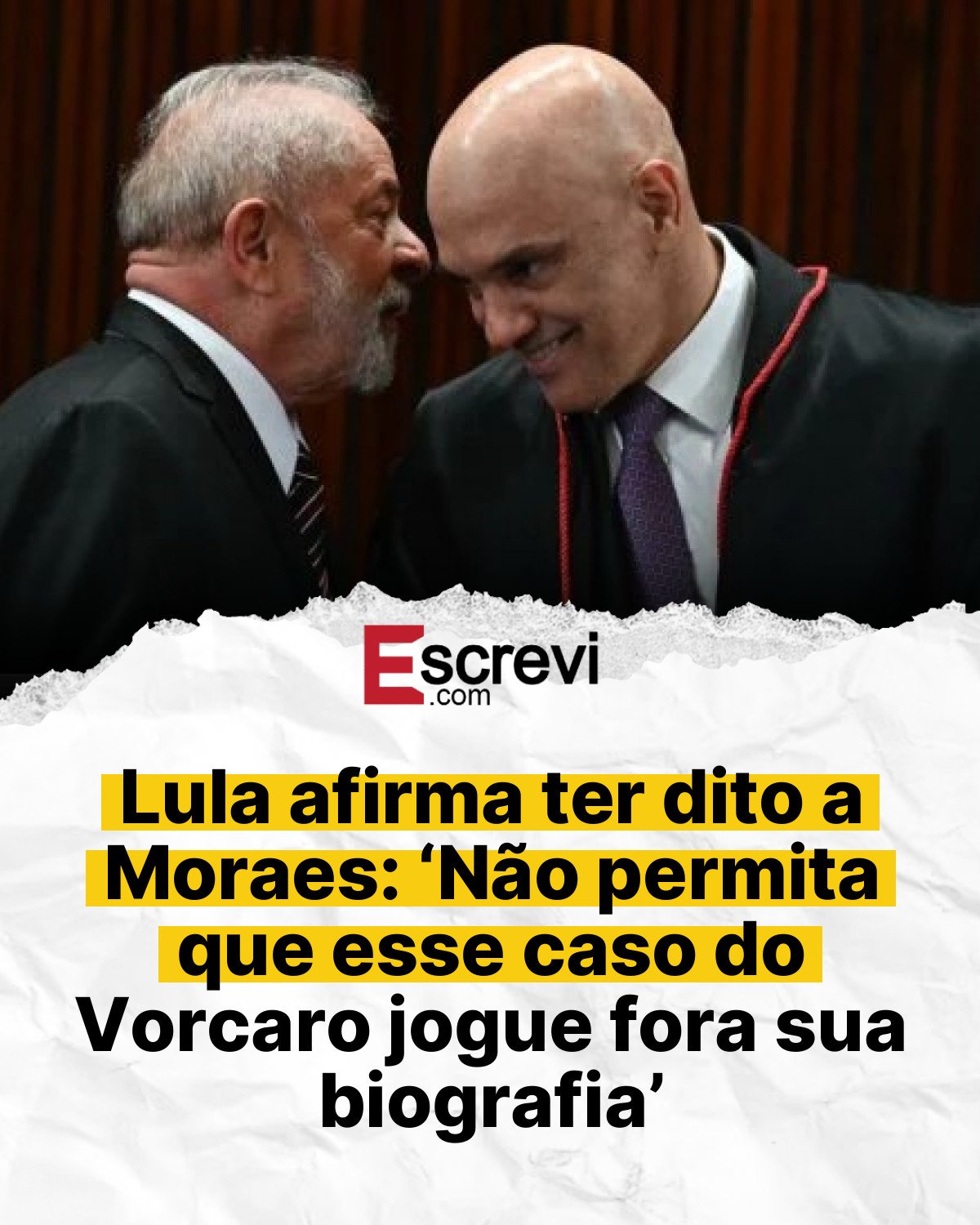 Lula afirma ter dito a Moraes: ‘Não permita que esse caso do Vorcaro jogue fora sua biografia’ card branco