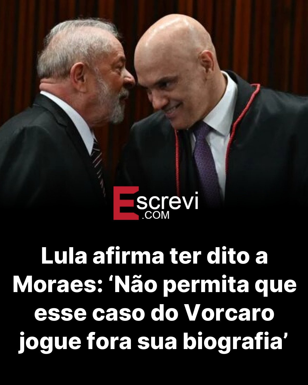 Lula afirma ter dito a Moraes: ‘Não permita que esse caso do Vorcaro jogue fora sua biografia’ card preto