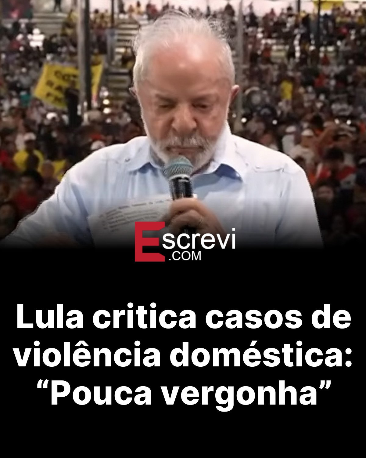 Lula critica casos de violência doméstica: “Pouca vergonha” card preto
