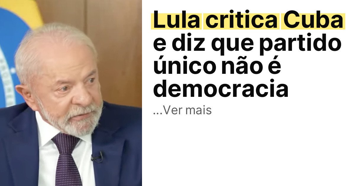 Lula critica Cuba e diz que partido único não é democracia imagem principal