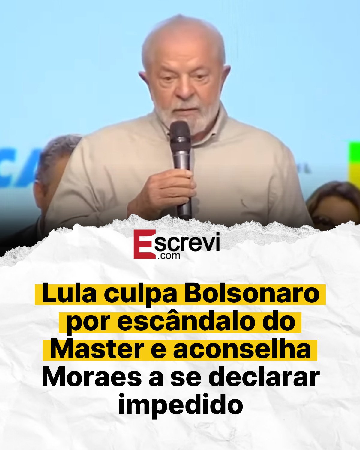 Lula culpa Bolsonaro por escândalo do Master e aconselha Moraes a se declarar impedido card branco