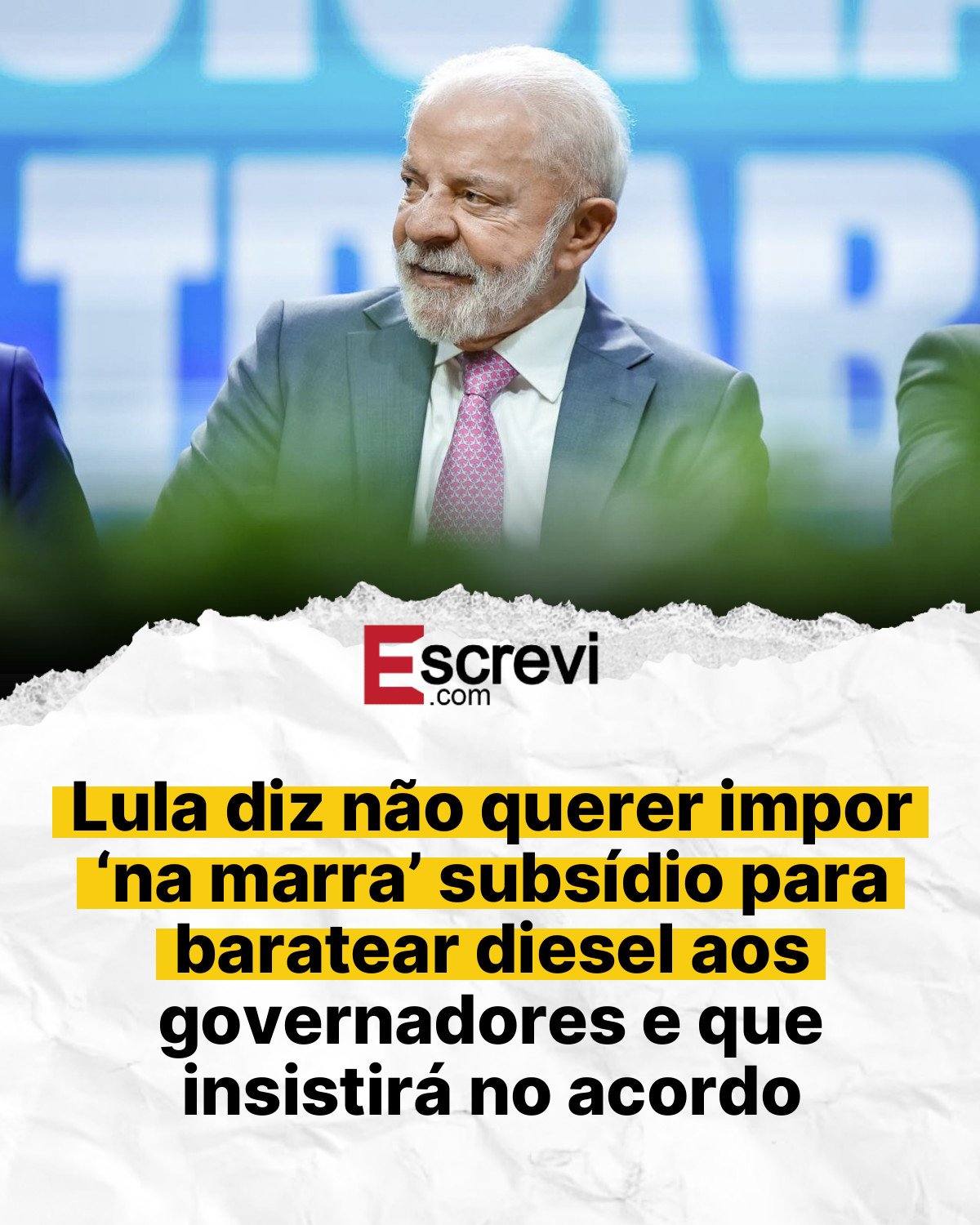 Lula diz não querer impor ‘na marra’ subsídio para baratear diesel aos governadores e que insistirá no acordo card branco