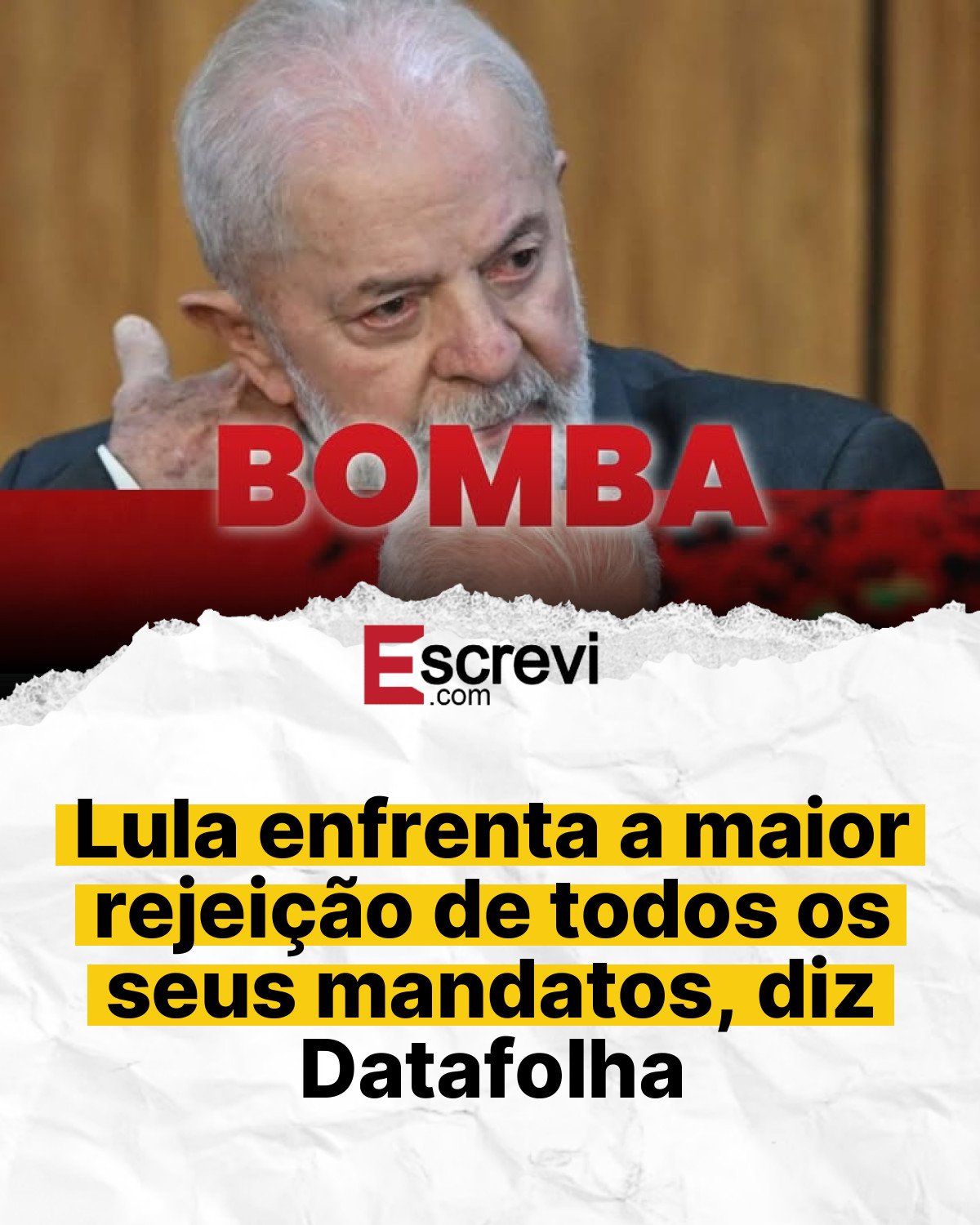 Lula enfrenta a maior rejeição de todos os seus mandatos, diz Datafolha card branco