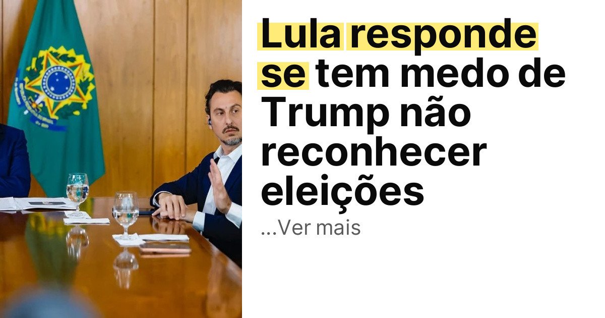 Lula responde se tem medo de Trump não reconhecer eleições imagem principal