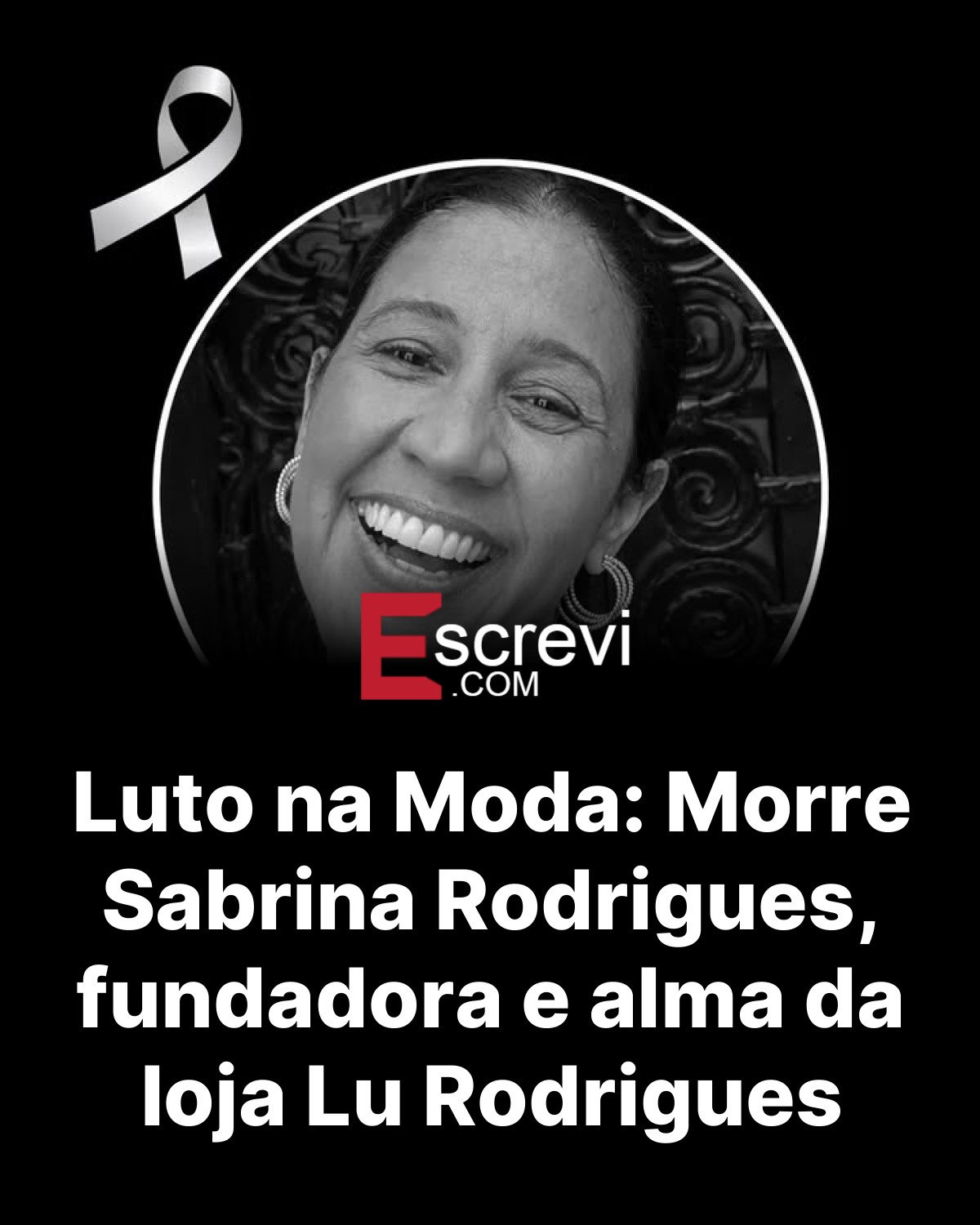 Luto na Moda: Morre Sabrina Rodrigues, fundadora e alma da loja Lu Rodrigues card preto