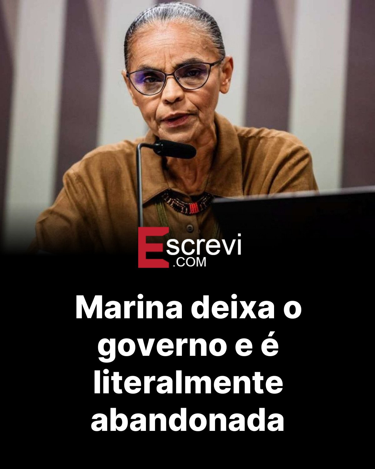 Marina deixa o governo e é literalmente abandonada card preto