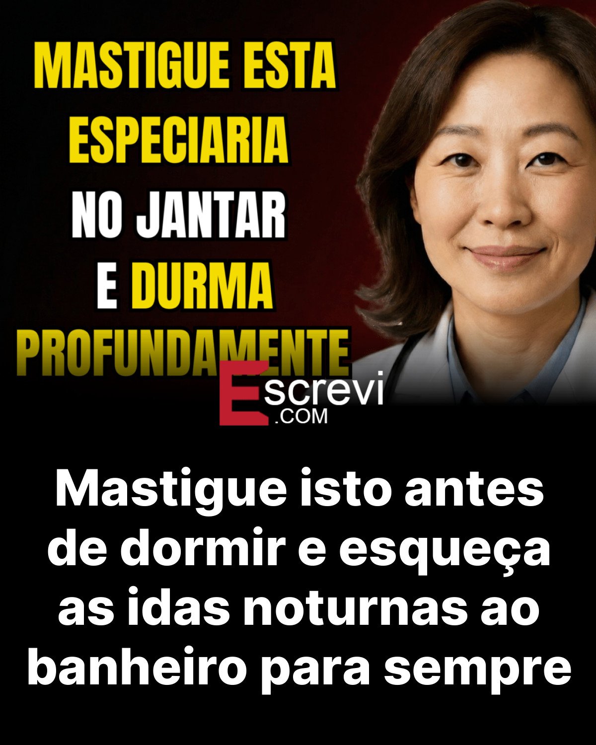Mastigue isto antes de dormir e esqueça as idas noturnas ao banheiro para sempre card preto
