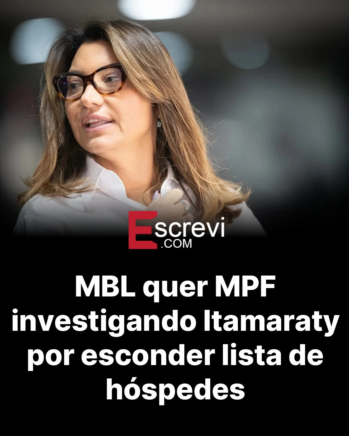 MBL quer MPF investigando Itamaraty por esconder lista de hóspedes card preto