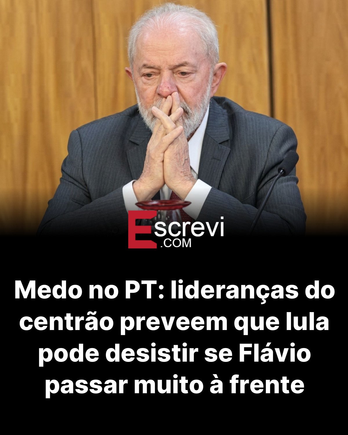 Medo no PT: lideranças do centrão preveem que lula pode desistir se Flávio passar muito à frente card preto