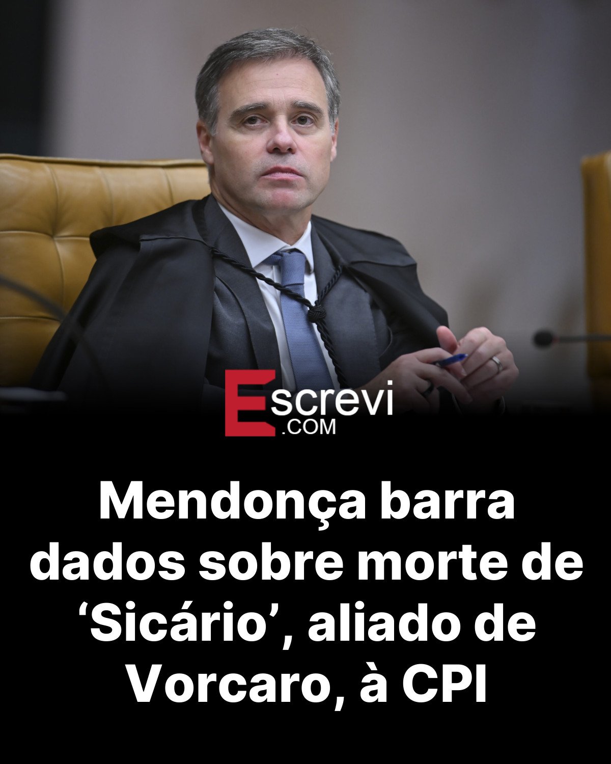 Mendonça barra dados sobre morte de ‘Sicário’, aliado de Vorcaro, à CPI card preto