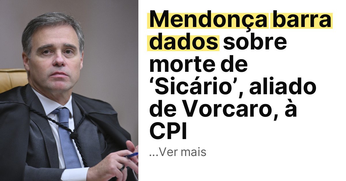 Mendonça barra dados sobre morte de ‘Sicário’, aliado de Vorcaro, à CPI imagem principal