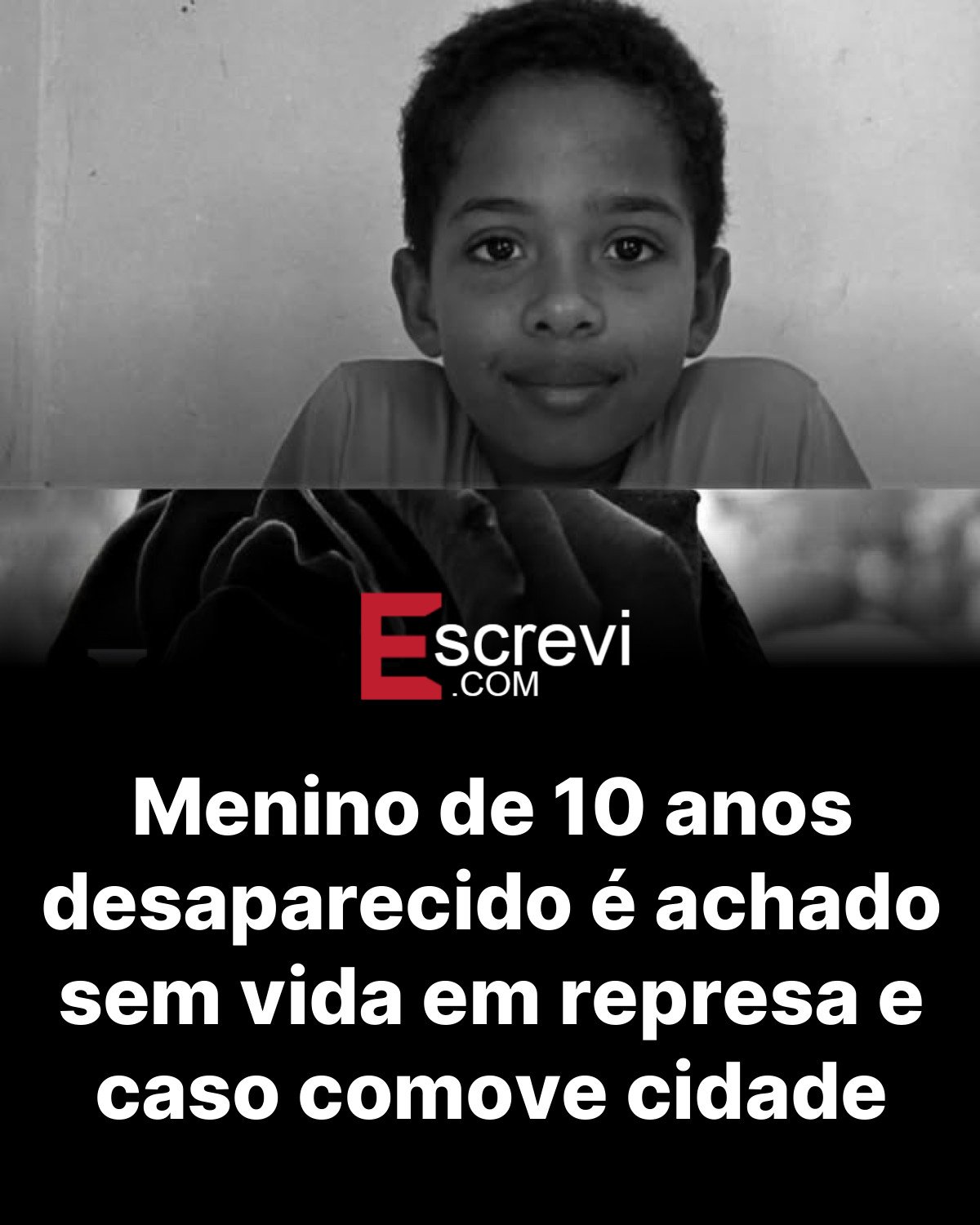 Menino de 10 anos desaparecido é achado sem vida em represa e caso comove cidade card preto