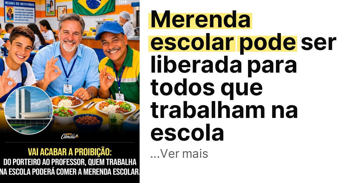Merenda escolar pode ser liberada para todos que trabalham na escola imagem principal