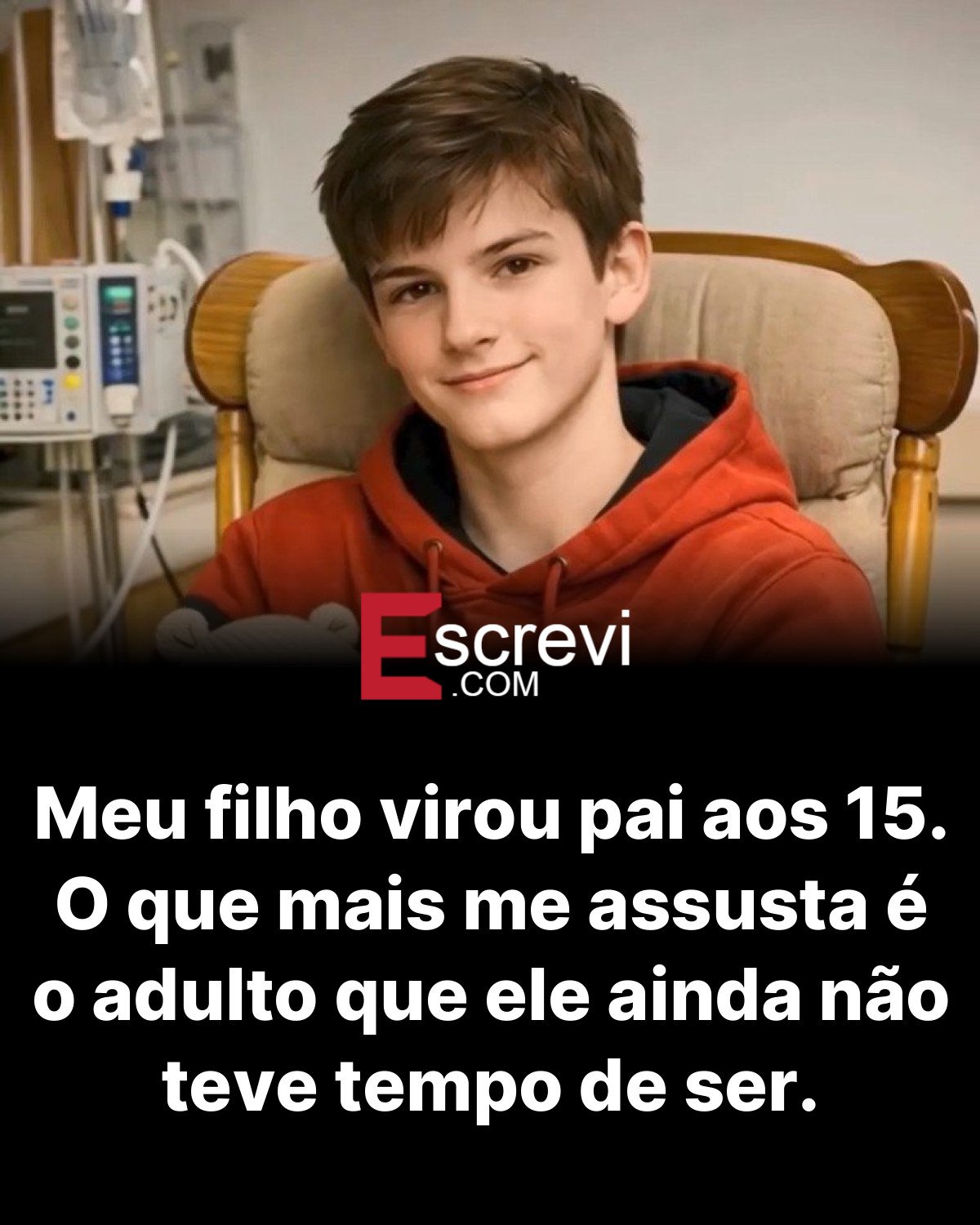 Meu filho virou pai aos 15. O que mais me assusta é o adulto que ele ainda não teve tempo de ser. card preto