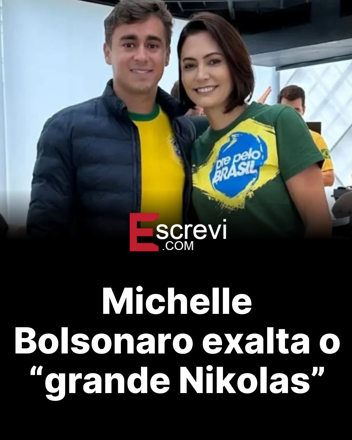 Michelle Bolsonaro exalta o “grande Nikolas” card preto