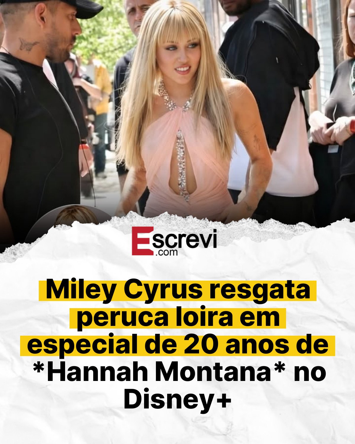 Miley Cyrus resgata peruca loira em especial de 20 anos de *Hannah Montana* no Disney+ card branco