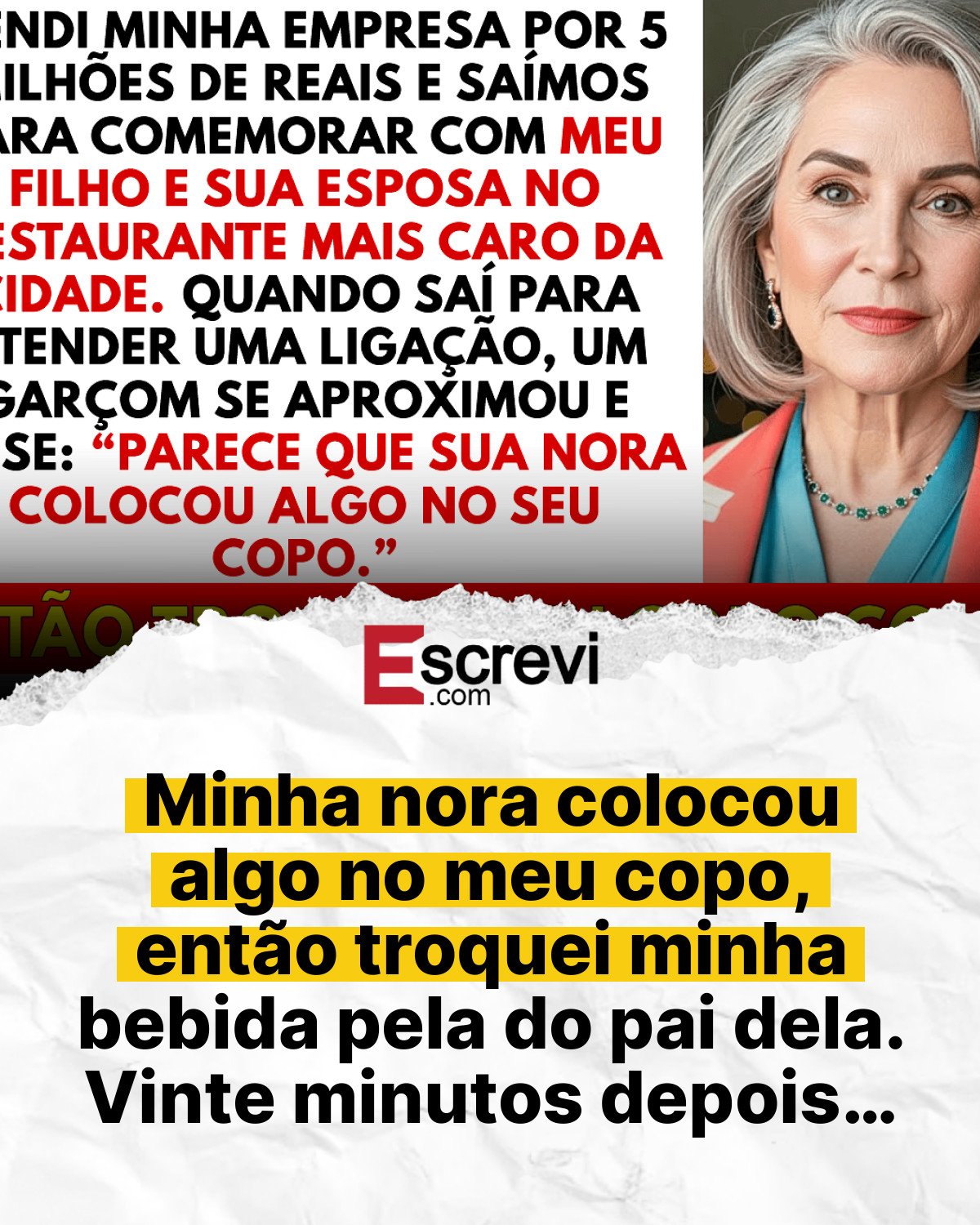 Minha nora colocou algo no meu copo, então troquei minha bebida pela do pai dela. Vinte minutos depois… card branco