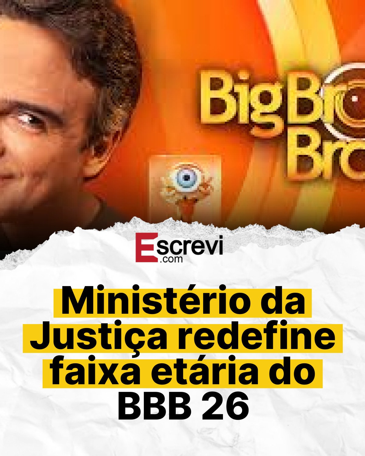 Ministério da Justiça redefine faixa etária do BBB 26 card branco