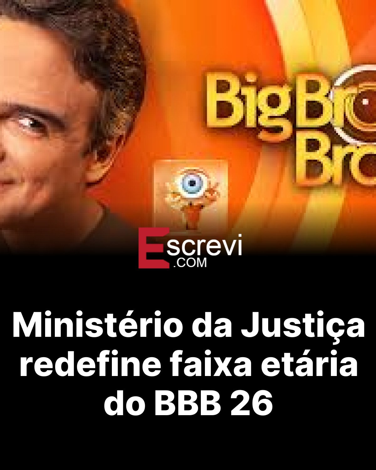 Ministério da Justiça redefine faixa etária do BBB 26 card preto