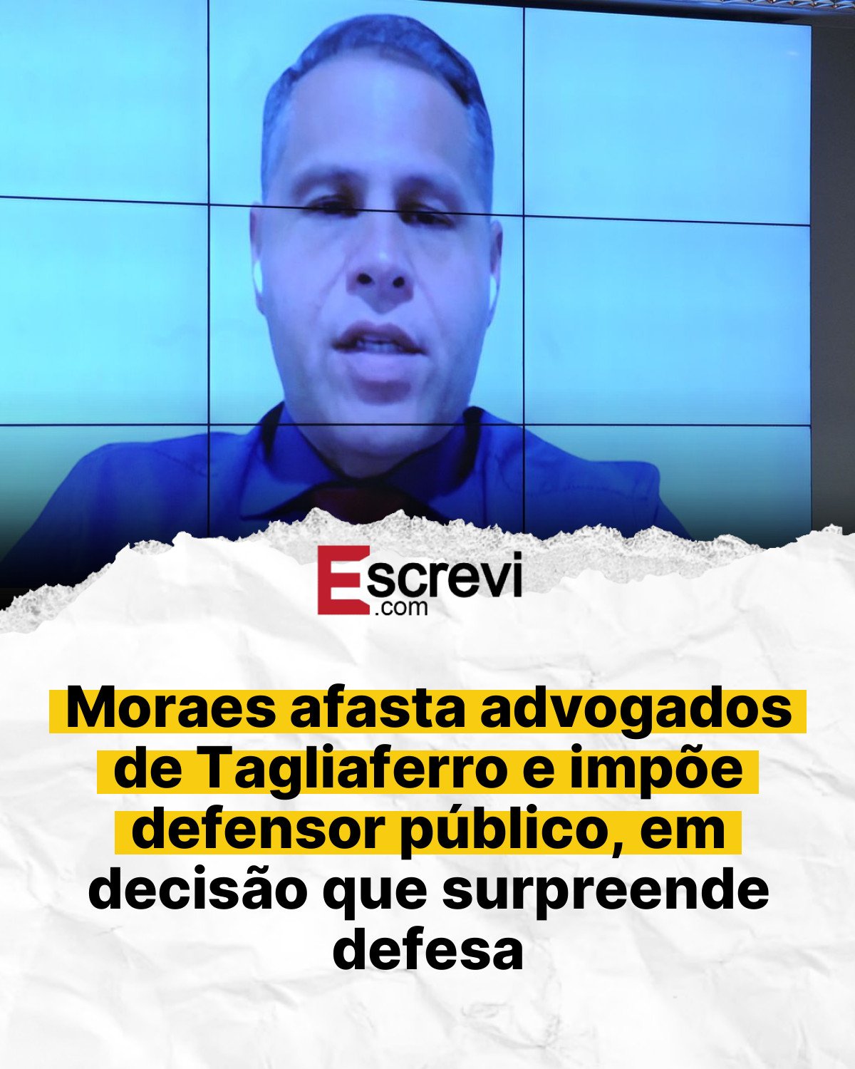 Moraes afasta advogados de Tagliaferro e impõe defensor público, em decisão que surpreende defesa card branco