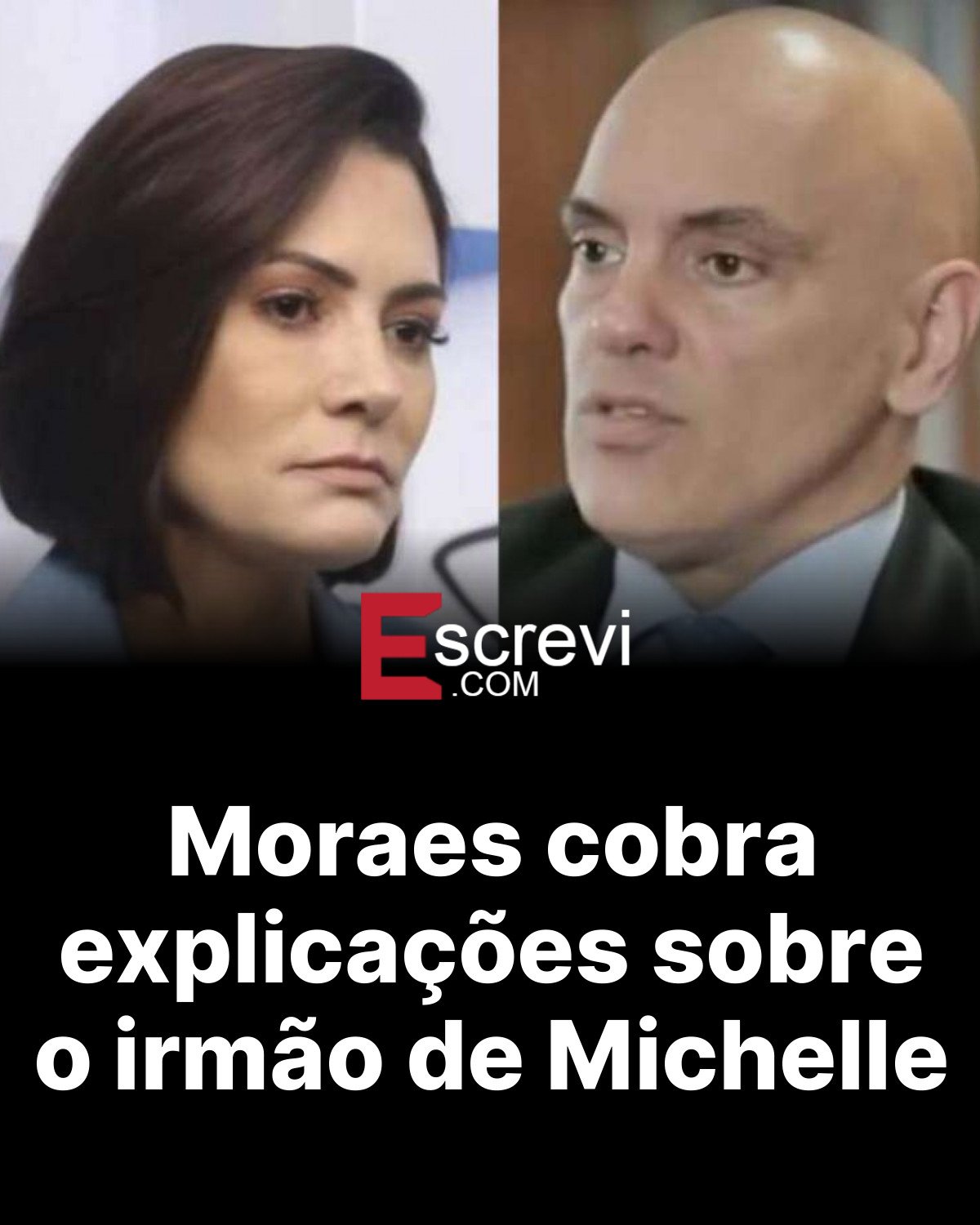 Moraes cobra explicações sobre o irmão de Michelle card preto