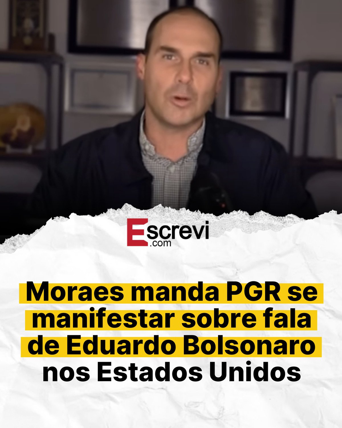 Moraes manda PGR se manifestar sobre fala de Eduardo Bolsonaro nos Estados Unidos card branco