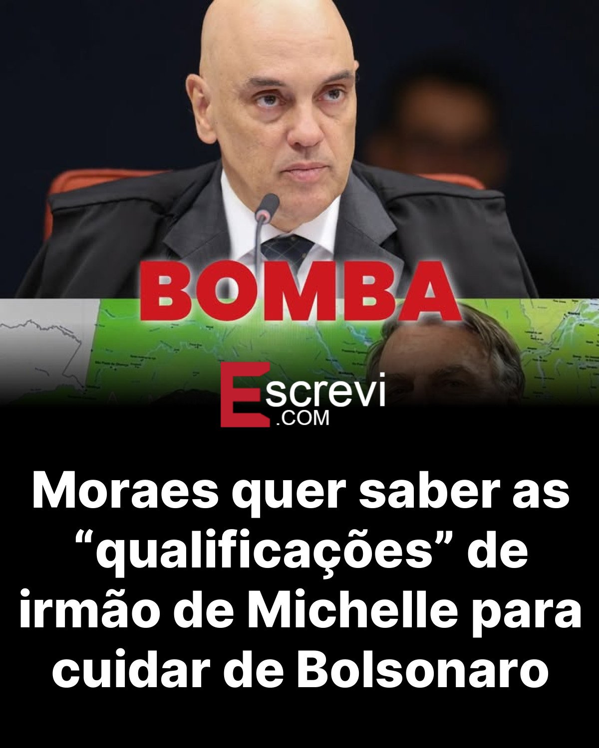 Moraes quer saber as “qualificações” de irmão de Michelle para cuidar de Bolsonaro card preto
